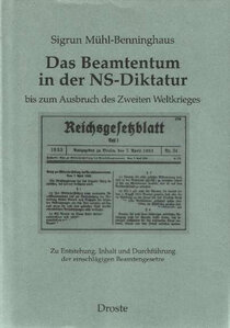 Das Beamtentum in der NS-Diktatur bis zum Ausbruch des Zweiten Weltkrieges