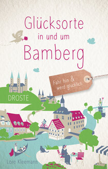 Glücksorte in und um Bamberg