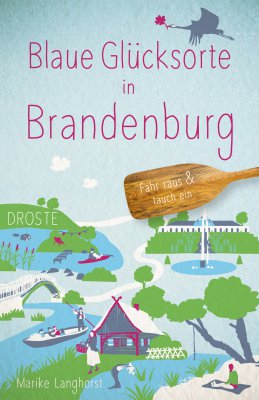 Blaue Glücksorte in Brandenburg Blaue Glücksorte in Brandenburg