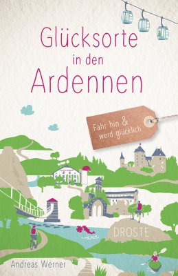 Glücksorte in den Ardennen Glücksorte in den Ardennen