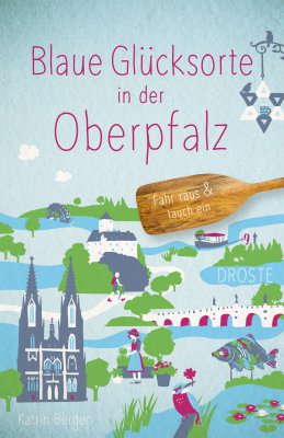 Blaue Glücksorte in der Oberpfalz Blaue Glücksorte in der Oberpfalz