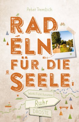 Ruhr. Radeln für die Seele Ruhr. Radeln für die Seele