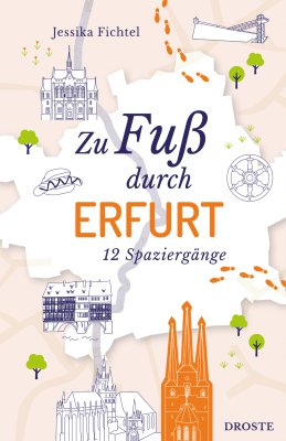 Zu Fuß durch Erfurt Zu Fuß durch Erfurt