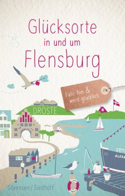 Glücksorte in und um Flensburg Glücksorte in und um Flensburg