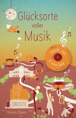 Glücksorte voller Musik Glücksorte voller Musik