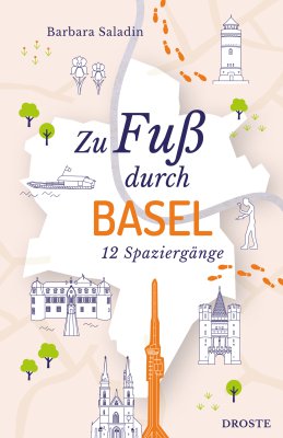 Zu Fuß durch Basel Zu Fuß durch Basel