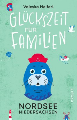 Glückszeit für Familien – Nordsee. Niedersachsen