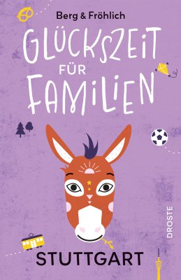 Glückszeit für Familien – Stuttgart Glückszeit für Familien – Stuttgart