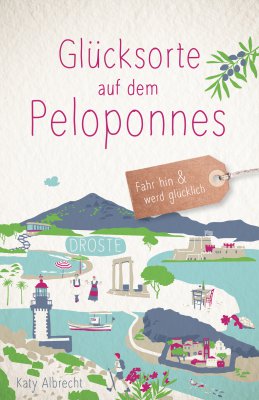 Glücksorte auf dem Peloponnes Glücksorte auf dem Peloponnes