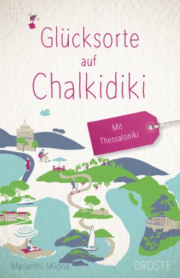 Glücksorte auf Chalkidiki. Mit Thessaloniki Glücksorte auf Chalkidiki. Mit Thessaloniki