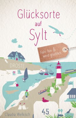 Glücksorte auf Sylt Glücksorte auf Sylt