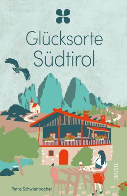 Glücksorte Südtirol