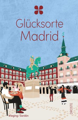 Glücksorte Madrid