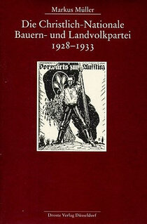 Die Christlich-Nationale Bauern- und Landvolkpartei 1928-1933