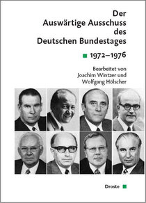 Der Auswärtige Ausschuss des Deutschen Bundestages. Sitzungsprotokolle seit 1949