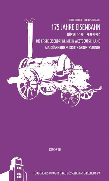 175 Jahre Eisenbahn Düsseldorf - Elberfeld