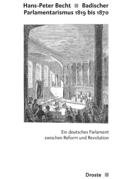 Badischer Parlamentarismus 1819-1870