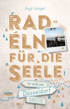 In und um Düsseldorf. Radeln für die Seele