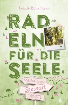 Spessart. Radeln für die Seele