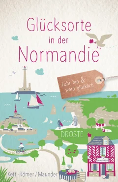 Glücksorte in der Normandie