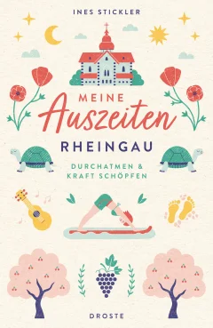 Meine Auszeiten - Rheingau