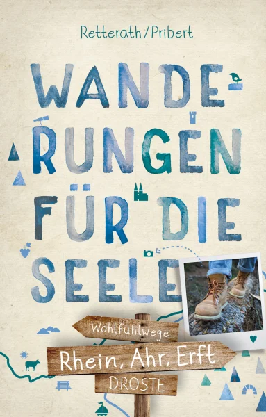 Rhein, Ahr, Erft. Wanderungen für die Seele