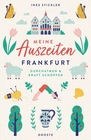Meine Auszeiten – Frankfurt