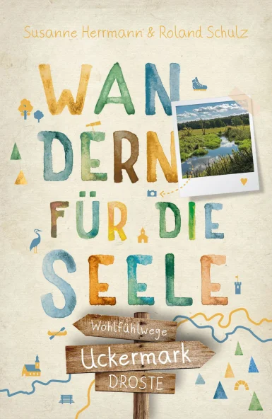 Uckermark. Wandern für die Seele