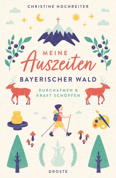 Meine Auszeiten - Bayerischer Wald