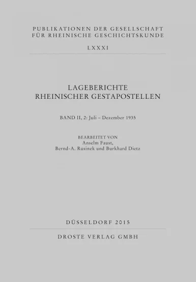 Lageberichte rheinischer Gestapostellen Lageberichte rheinischer Gestapostellen