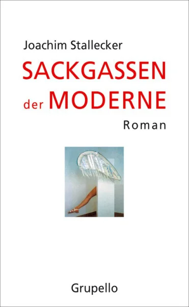 Sackgassen der Moderne